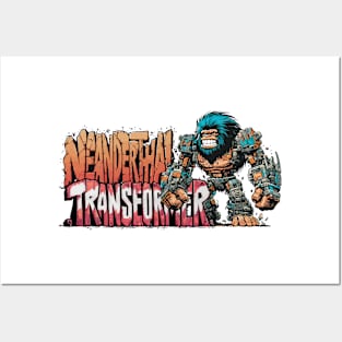 Neanderthal Transformer Posters and Art